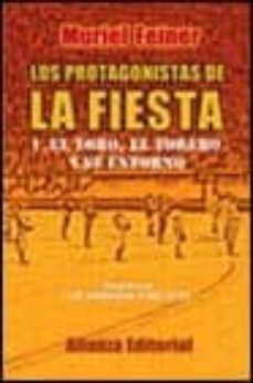 los protagonistas de la fiesta: el toro, el torero y su entorno ( t.1)-9788420644622