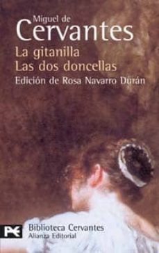 la gitanilla ; las dos doncellas (novelas ejemplares)-9788420659022