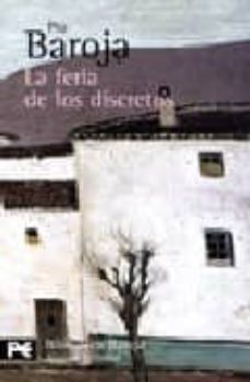la feria de los discretos-pio baroja-9788420660622