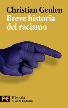 breve historia del racismo-christian geulen-9788420664422