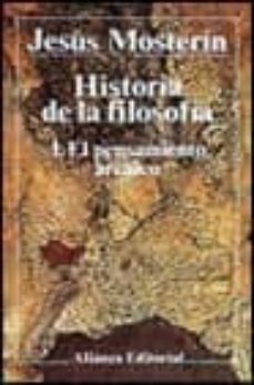 el pensamiento arcaico (historia de la filosofia; t.1) (3ª ed.)-9788420699622