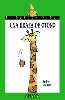 una jirafa de otoño (el duende verde)-andres guerrero-9788420767222