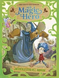 magic hero 1. intentalo otra vez, marvin-sir steve stevenson-9788424663322