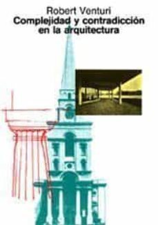 complejidad y contradiccion en arquitectura (3ª ed.)-9788425216022