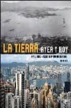 la tierra: ayer y hoy-fred pearce-9788425341922