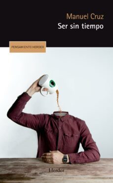 ser sin tiempo (ebook)-manuel cruz-9788425438622