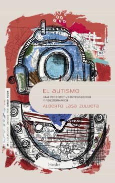 el autismo: una perspectiva integradora y psicodinamica-9788425448522