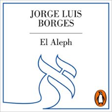 el aleph (audiolibro)-jorge luis borges-9788426424822