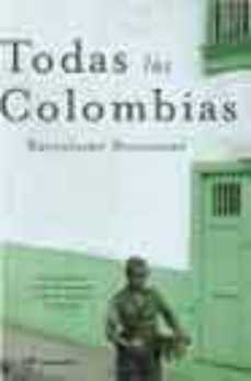 todas las colombias-bartolome bennassar-9788427030022