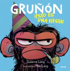 gruñon 2: ¡esto es una fiesta!-suzanne lang-9788427221222