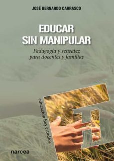 educar sin manipular (ebook)-jose bernardo carrasco-9788427725522