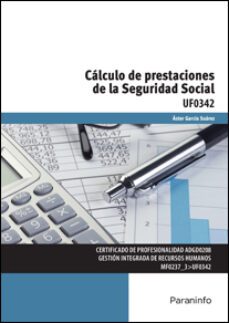 uf0342 - calculo de prestaciones de la seguridad social-astor garcia suarez-9788428398022