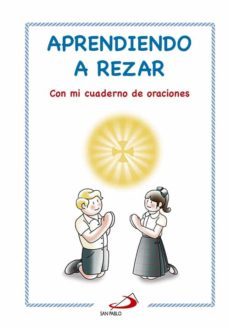 aprendiendo a rezar con mi cuaderno de oraciones-blanca mingot martinez de velasco-9788428544122