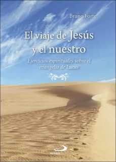 el viaje de jesus y el nuestro-9788428552622