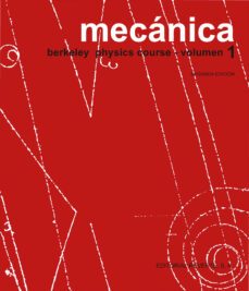 curso de fisica de berkeley (t.1): mecanica (2ª ed.)-9788429142822