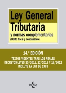 ley general tributaria y normas complementarias ( delito fiscal y contrabando) (14ª ed.)-9788430953622