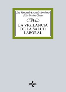 la vigilancia de la salud laboral-jose fernando lousada arochena-pilar nuñez cortes contreras-9788430970322