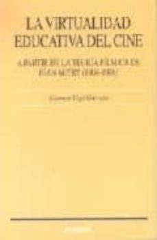 la virtualidad educativa del cine, a partir de la teoria filmica de jean mitry (1904-1988)-carmen urpi guercia-9788431318222
