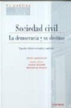 sociedad civil: la democracia y su destino (2ª ed.)-rafael alvira-nicolas grimaldi-9788431324322