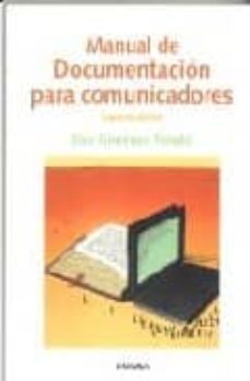 manual de documentacion para comunicadores (2ª ed.)-9788431325022