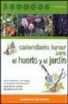calendario lunar para el huerto y el jardin-fausta mainardi fazio-9788431529222