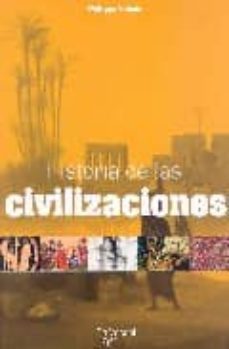 historia de las civilizaciones-philippe valode-9788431536022