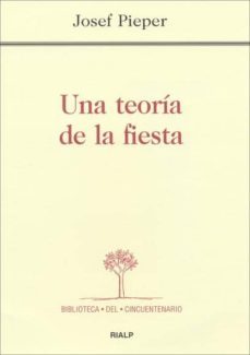una teoria de la fiesta-josef pieper-9788432136122