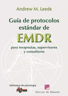 guia de protocolos estandar de emdr para terapeutas, supervisores y consultores (ebook)-andrew m. leeds-9788433036322