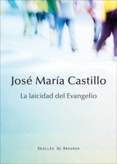 la laicidad del evangelio (ebook)-jose maria castillo-9788433037022