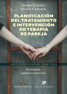 planificación del tratamiento e intervención en terapia de pareja-norman b. epstein-mariana k. falconier-9788433040022