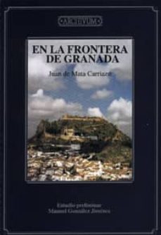 en la frontera de granada (ed. facs.)-9788433828422