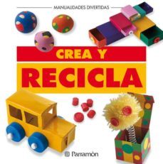 crea y recicla-9788434219922