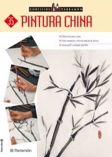 pintura china: 8 ejercicios paso a paso (ejercicios parramon 35)-maria fernanda canal-9788434227422