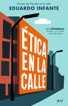 ética en la calle (ebook)-eduardo infante-9788434438422