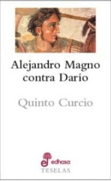alejandro magno contra dario-quinto curcio-9788435023122