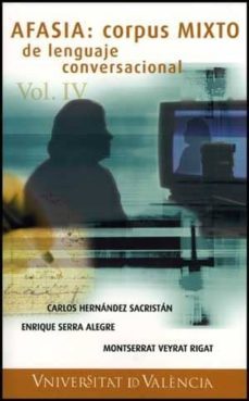 afasia: corpus mixto de lenguaje conversacional-carlos hernandez sacristan-9788437069722