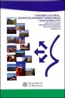 turisme cultural, desenvolupament territorial i sostenibilitat-9788437092522