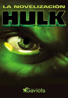 hulk; la novelizacion-9788439204022