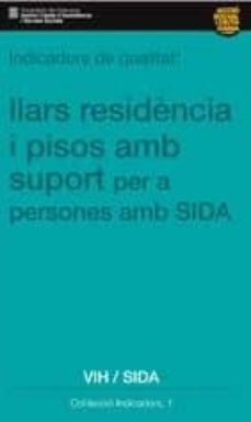 indicadors de qualitat. llars residencia i pisos amb suport per a persones amb sida-9788439379522