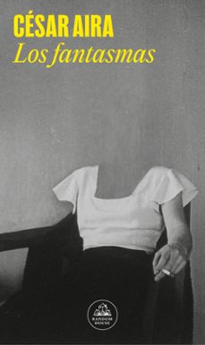 los fantasmas (ebook)-cesar aira-9788439737889