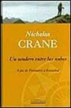 un sendero entre las nubes: a pie de finisterre a estambul (ofert as ediciones b)-nicholas crane-9788440689122