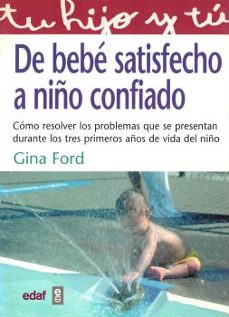 de bebe satisfecho a niño confiado-9788441409422