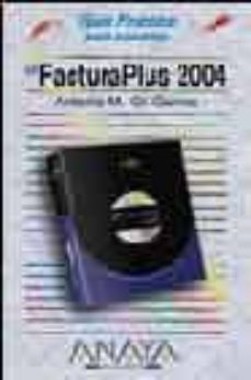 sp facturaplus 2004 (guias practicas)-antonio m. gil garcia-9788441516922