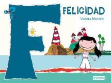 felicidad (libro con cd interactivo) (¿que sientes .com?)-violeta monreal-9788444161822