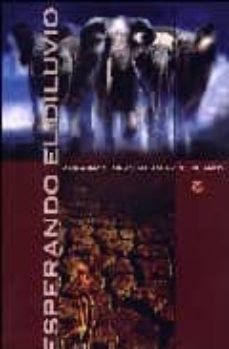 esperando el diluvio: ambrona y torralba hace 400000 años-9788445128022