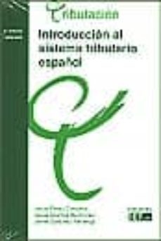 introduccion al sistema tributario español (10ª ed.)-9788445415122