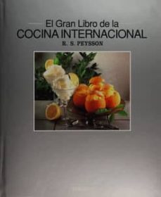 el gran libro de la cocina internacional-r.s. peysson-9788445905722