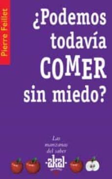 ¿podemos todavia comer sin miedo?-9788446021322