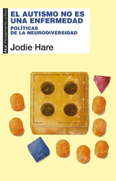 el autismo no es una enfermedad-jodie hare-9788446058922
