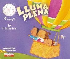 lluna plena (4 anys 3er trimestre comunitat valenciana) (educacio n infantil)-carmen calvo-ana m. diaz-9788447403622